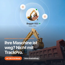Diebstahlschutz für Baumaschinen: Bagger mit TrackPro GPS-Tracker, ab 7,90 € im Monat
